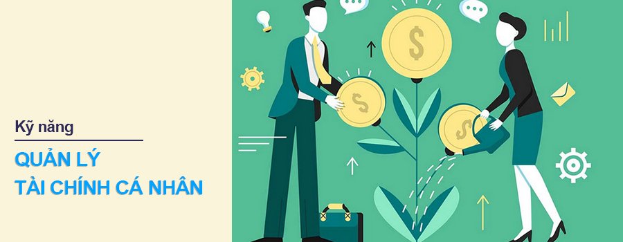 Học Quản Lý Tài Chính Cá Nhân – Chìa Khóa Đến Tự Do Tài Chính